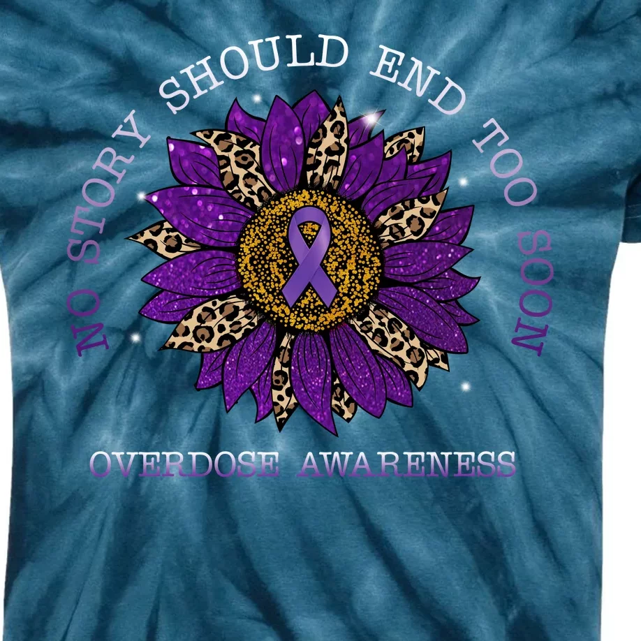 No Story Should End Too Soon Overdose Awareness Sunflower Ribbon Kids Tie-Dye T-Shirt