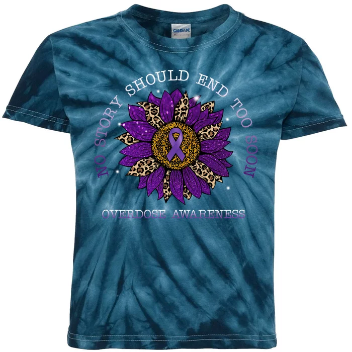 No Story Should End Too Soon Overdose Awareness Sunflower Ribbon Kids Tie-Dye T-Shirt