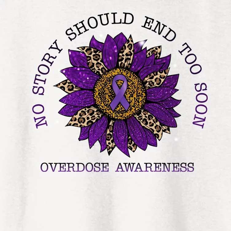 No Story Should End Too Soon Overdose Awareness Sunflower Ribbon Women's Crop Top Tee