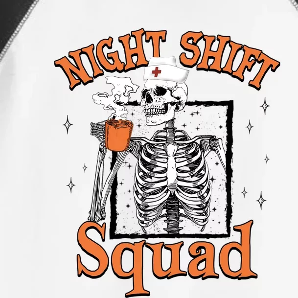 Night Shift Squad Nurse Skeleton Halloween Rn Icu Cna Nurse Gift Toddler Fine Jersey T-Shirt