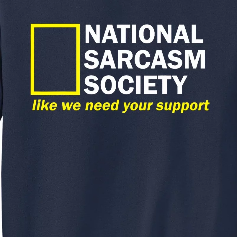 National Sarcastic Society Sweatshirt