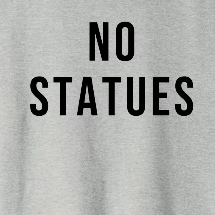 No Statues Social Justice Gift Women's Crop Top Tee