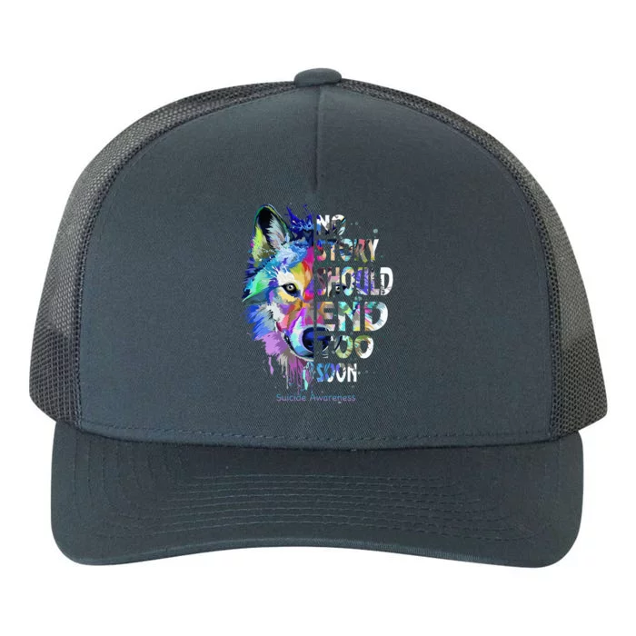 No Story Should End Too Soon Suicide Awareness Teal Wolf Yupoong Adult 5-Panel Trucker Hat