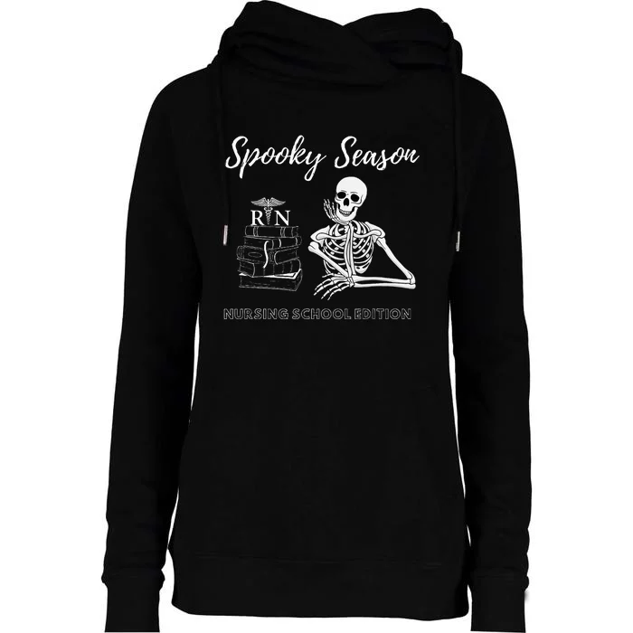 Nursing School Student Halloween Skeleton Womens Funnel Neck Pullover Hood