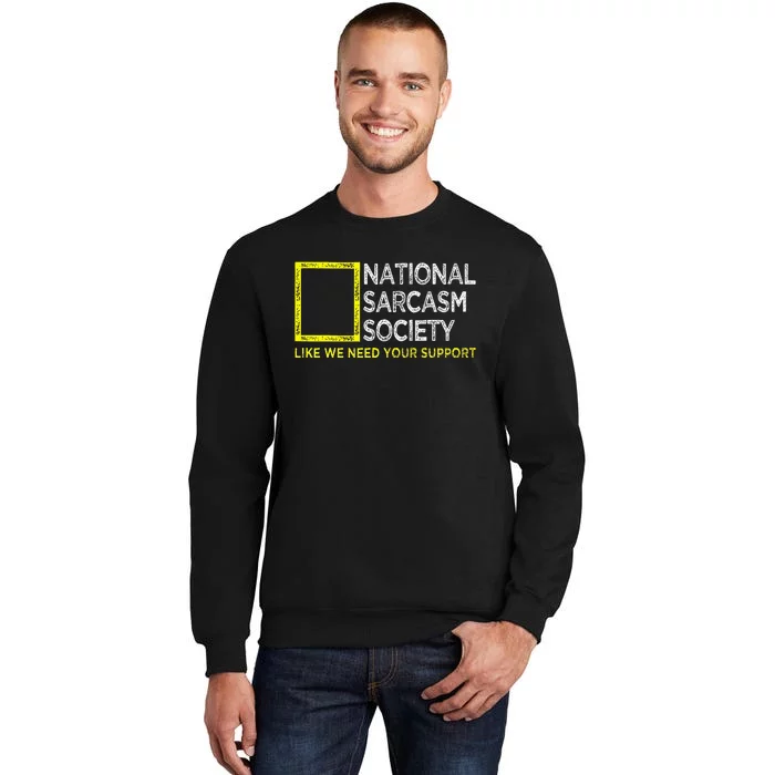 National Sarcasm Society Satirical Vintage Design Sarcasm Sweatshirt