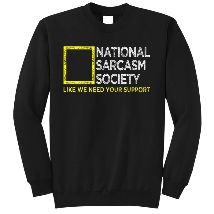 National Sarcasm Society Satirical Vintage Design Sarcasm Sweatshirt