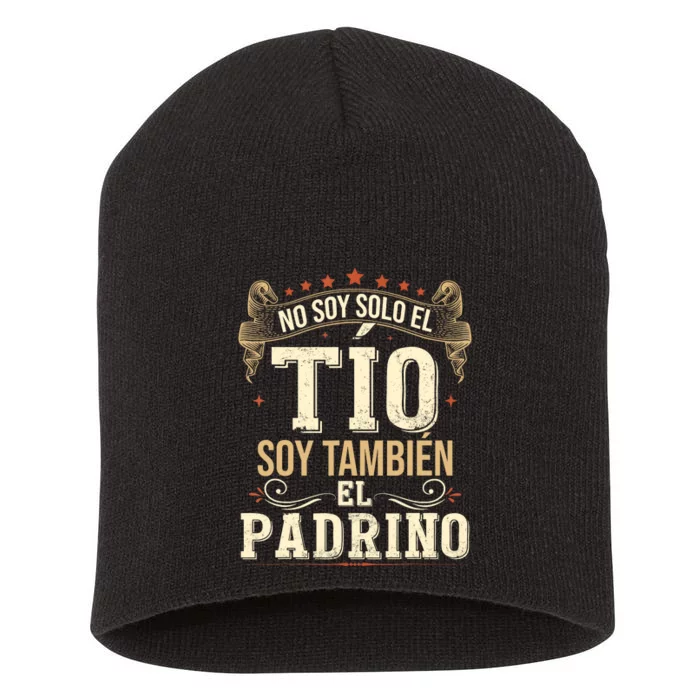 No Soy Solo El Tío Soy También El Padrino Short Acrylic Beanie