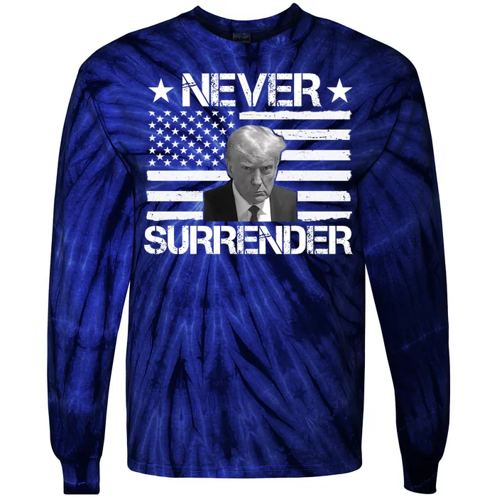 Never Surrender Trump American Flag Tie-Dye Long Sleeve Shirt