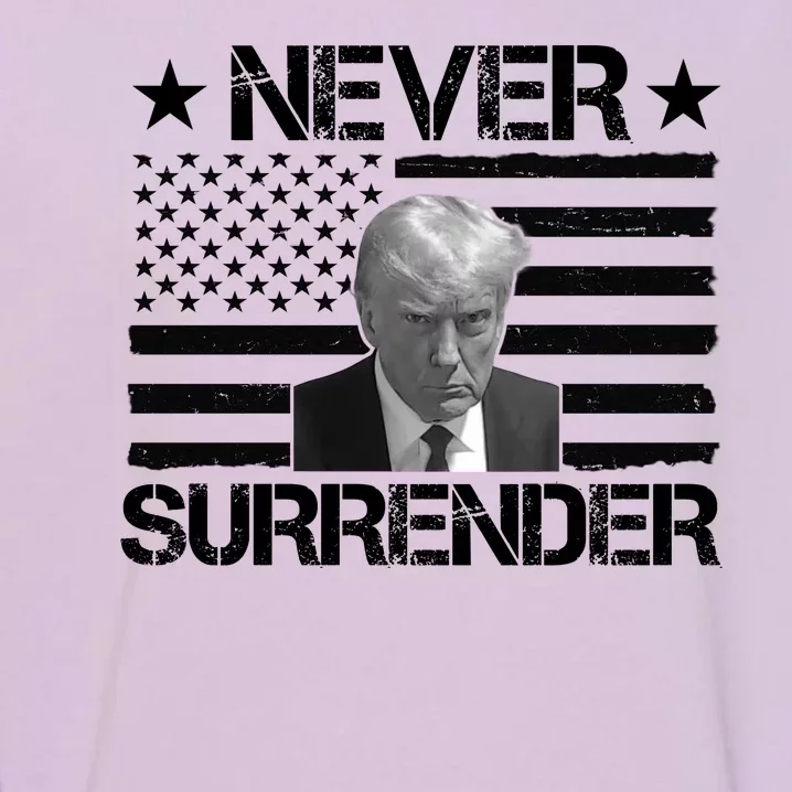 Never Surrender Trump American Flag Garment-Dyed Sweatshirt