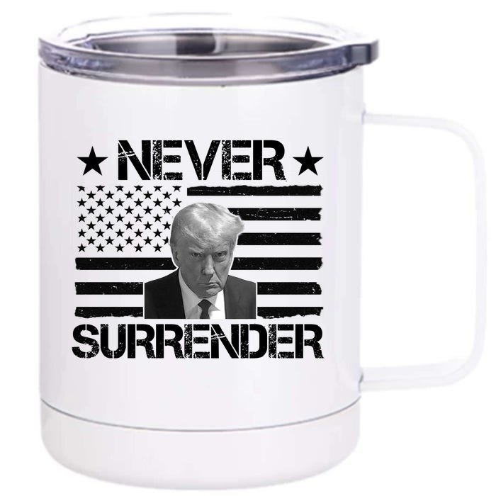 Never Surrender Trump American Flag Front & Back 12oz Stainless Steel Tumbler Cup