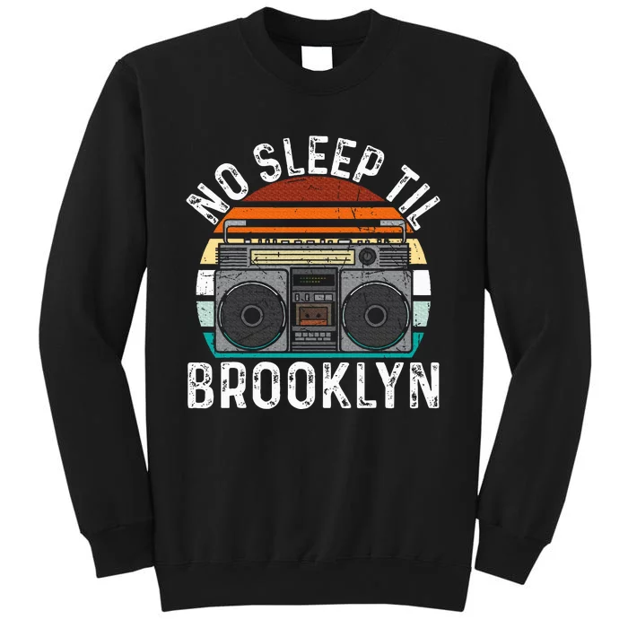 No Sleep Til Brooklyn Old School Portable Stereo Tall Sweatshirt