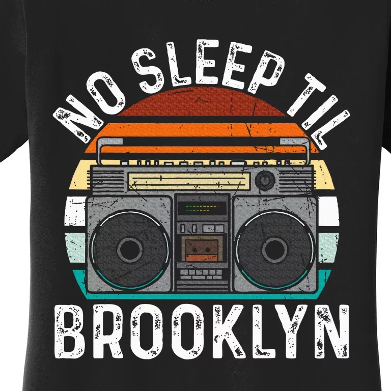 No Sleep Til Brooklyn Old School Portable Stereo Women's T-Shirt