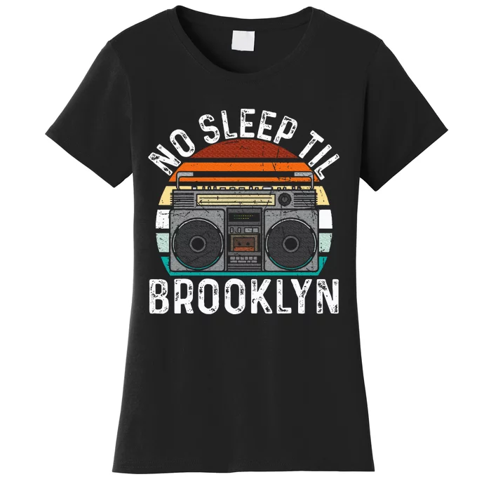 No Sleep Til Brooklyn Old School Portable Stereo Women's T-Shirt