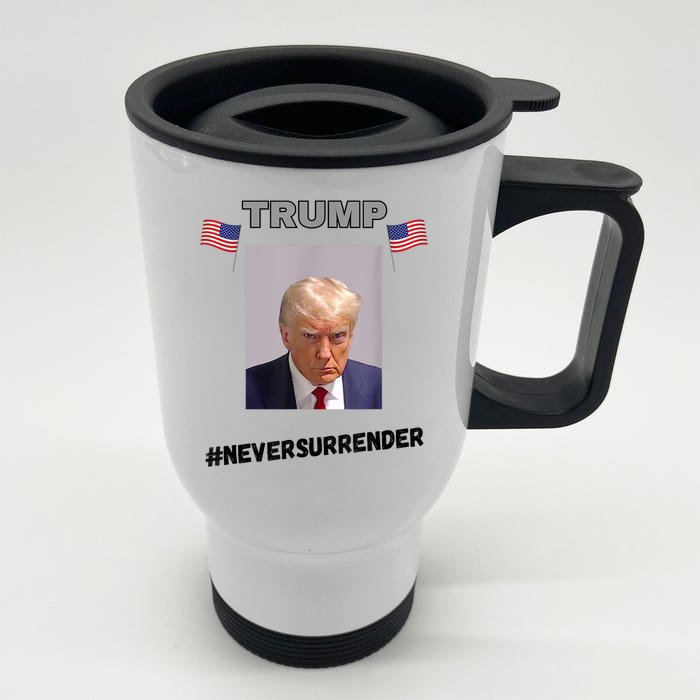 Never Surrender Trump Front & Back Stainless Steel Travel Mug