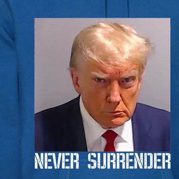 Never Surrender Trump Legend Trump Free Trump Premium Hoodie