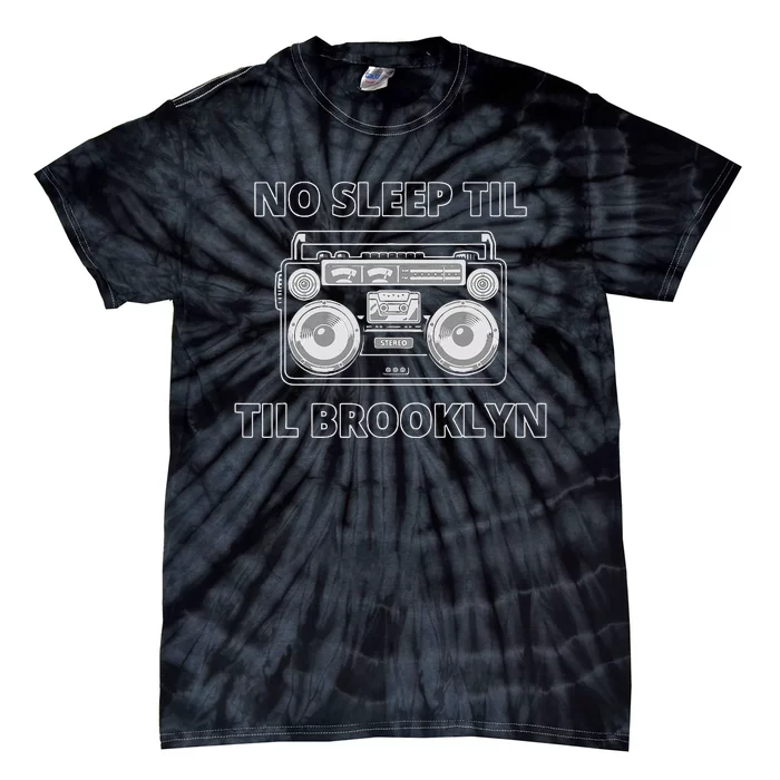 No Sleep Til Brooklyn Old School Boombox Tie-Dye T-Shirt