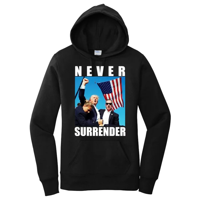 Never Surrender Trump 2024 Pennsylvania Rally Shooting Women's Pullover Hoodie