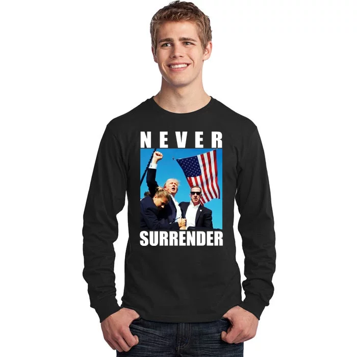 Never Surrender Trump 2024 Pennsylvania Rally Shooting Tall Long Sleeve T-Shirt