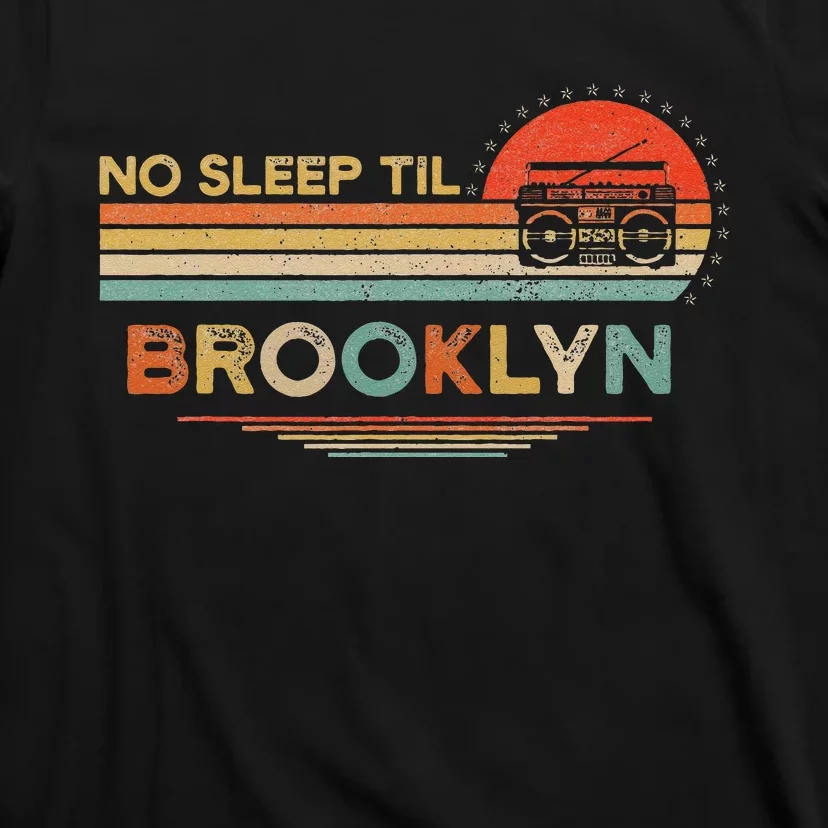 No Sleep Til Brooklyn Old School Portable Stereo Retro T-Shirt