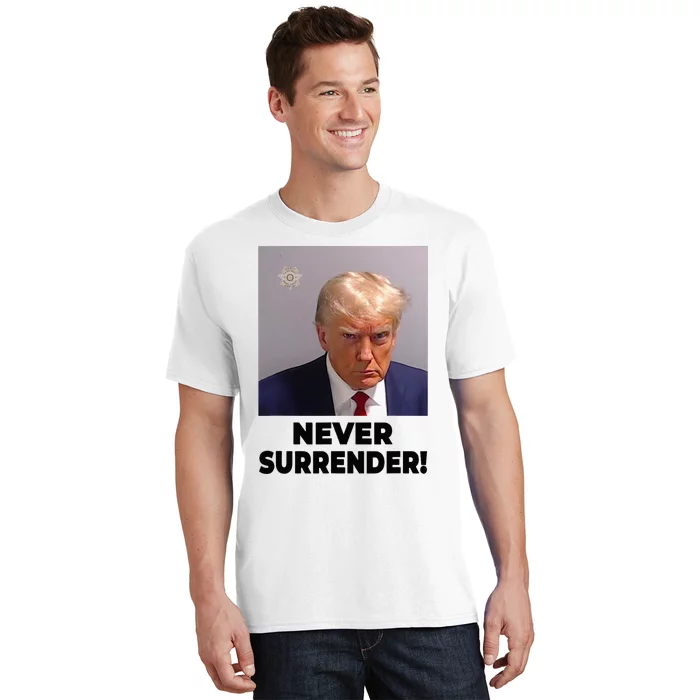 Never Surrender Trump Mugshot 47 2024 President T-Shirt