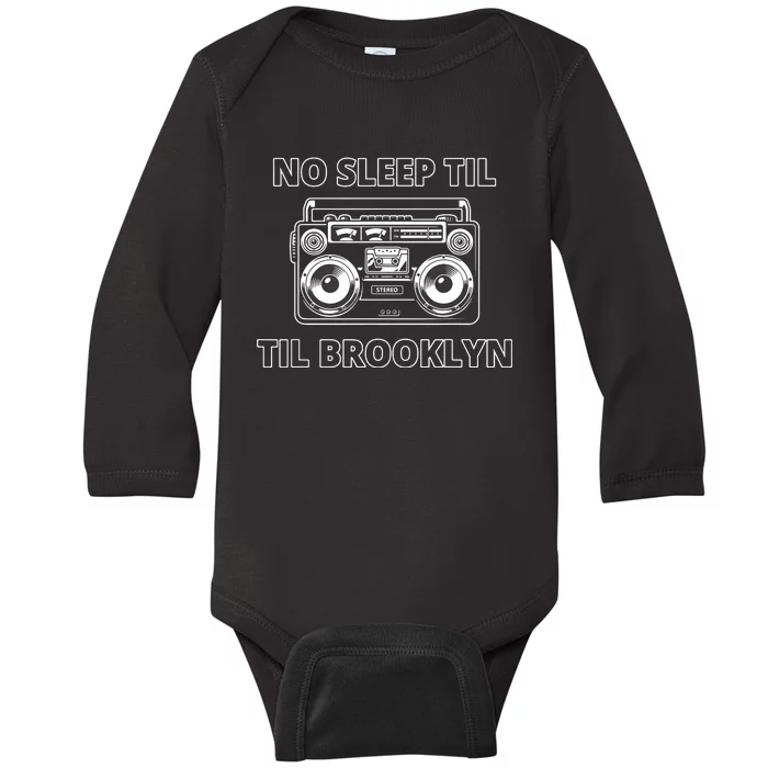 No Sleep Til Brooklyn Old School Boombox Baby Long Sleeve Bodysuit