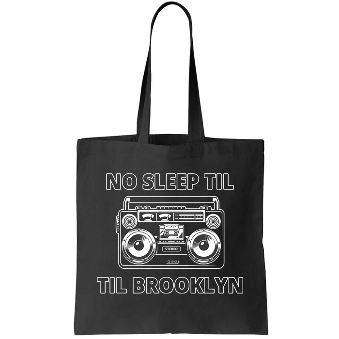 No Sleep Til Brooklyn Old School Boombox Tote Bag