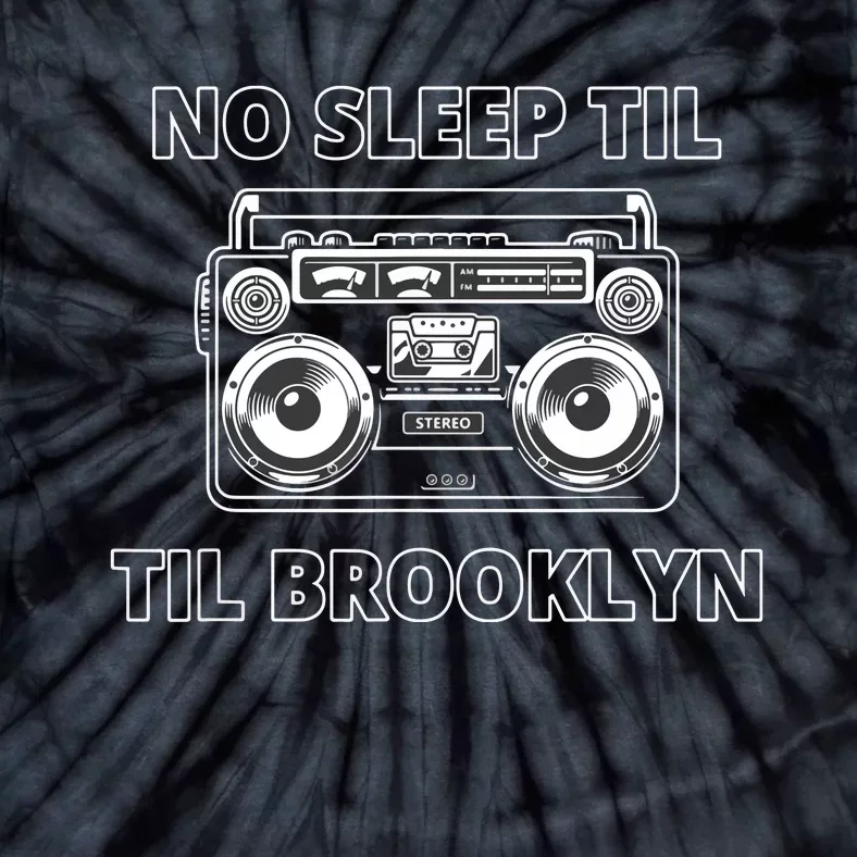 No Sleep Til Brooklyn Old School Boombox Tie-Dye T-Shirt