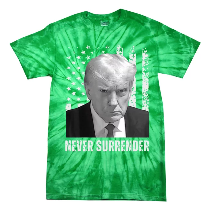 Never Surrender Trump Mugshot Tie-Dye T-Shirt