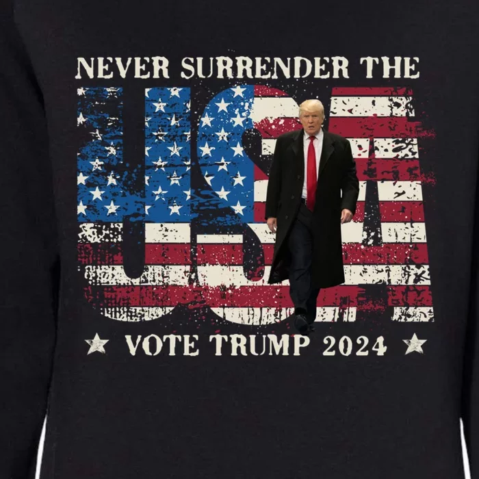 Never Surrender The Usa Grunge Vote Trump 2024 Meaningful Gift Womens California Wash Sweatshirt