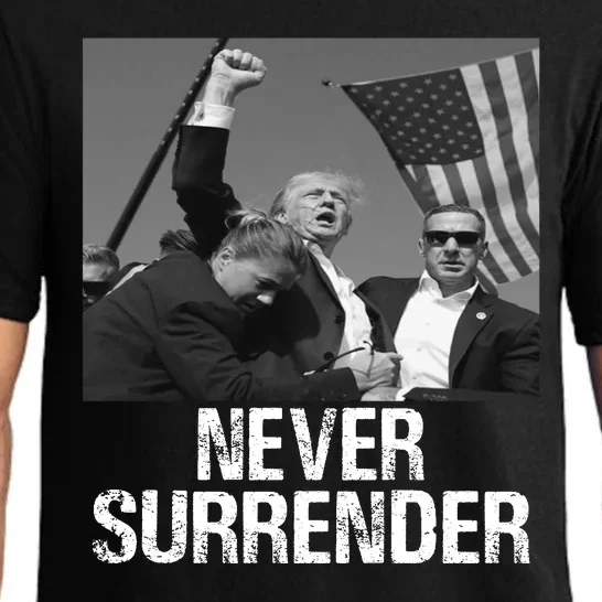 Never Surrender Trump Statement Shooting Pray For Trump Pajama Set