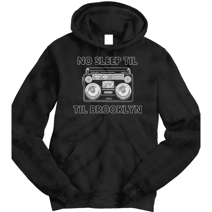 No Sleep Til Brooklyn Old School Boombox Tie Dye Hoodie