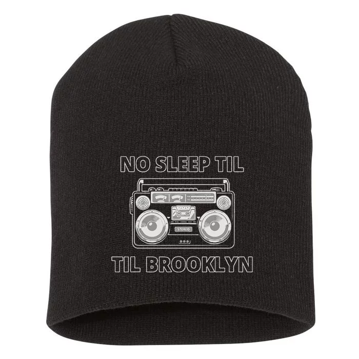 No Sleep Til Brooklyn Old School Boombox Short Acrylic Beanie