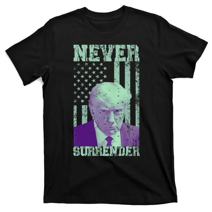 Never Surrender Trump Mugshot T-Shirt