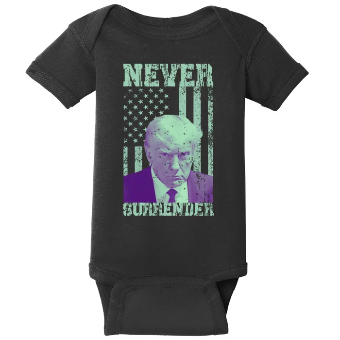 Never Surrender Trump Mugshot Baby Bodysuit