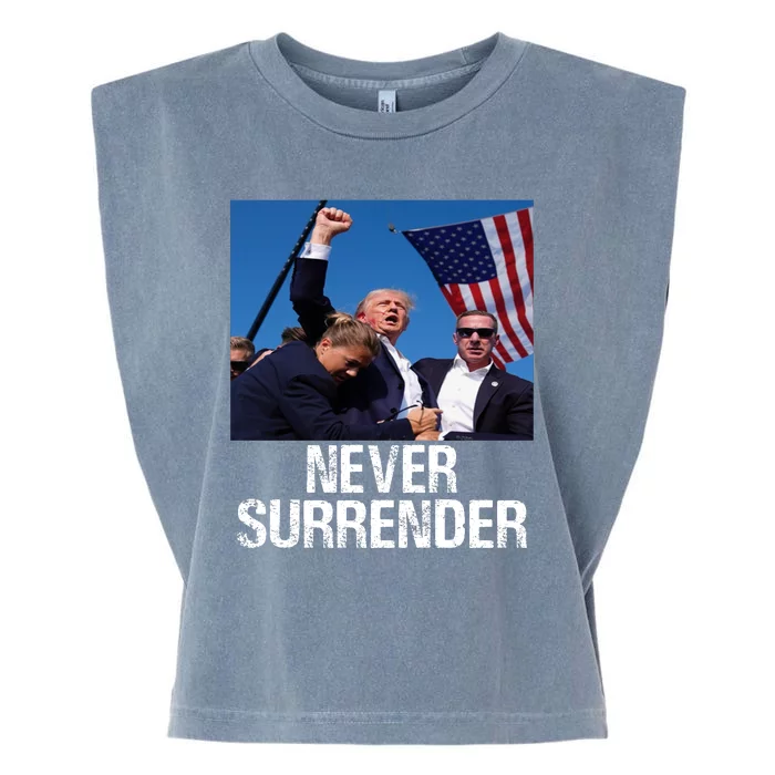 Never Surrender Trump Statement Shooting Pray For Trump Garment-Dyed Women's Muscle Tee