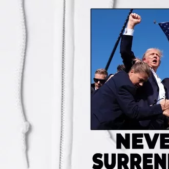 Never Surrender Trump Rally Shooting Donald Trump Statement Full Zip Hoodie