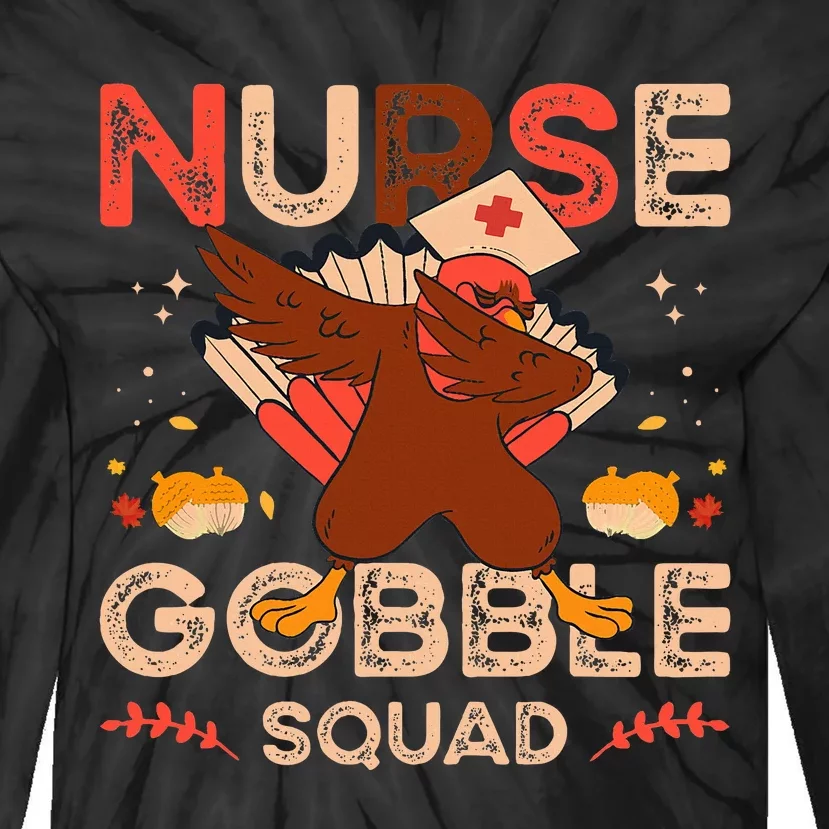 Nurse Squad Thanksgiving Fall Nursing Tie-Dye Long Sleeve Shirt