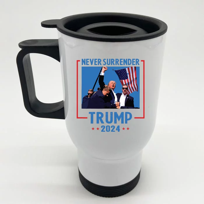 Never Surrender Trump 2024 Front & Back Stainless Steel Travel Mug