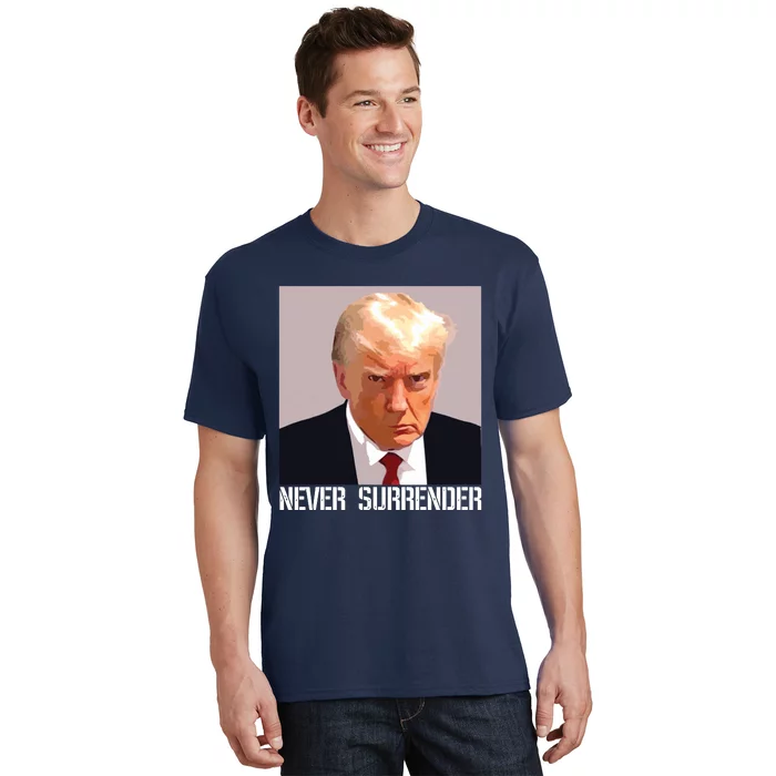 Never Surrender Trump Legend Trump Free Trump T-Shirt