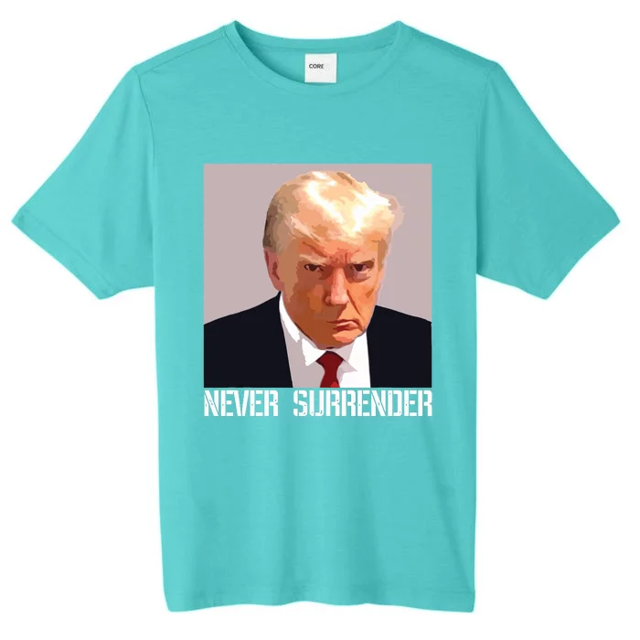 Never Surrender Trump Legend Trump Free Trump ChromaSoft Performance T-Shirt