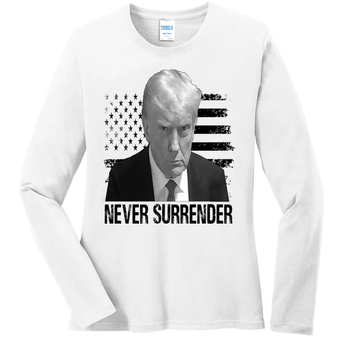 Never Surrender Trump Mug Shot 2024 Ladies Long Sleeve Shirt