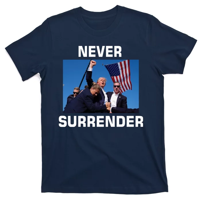 Never Surrender Trump Pennsylvania Rally T-Shirt