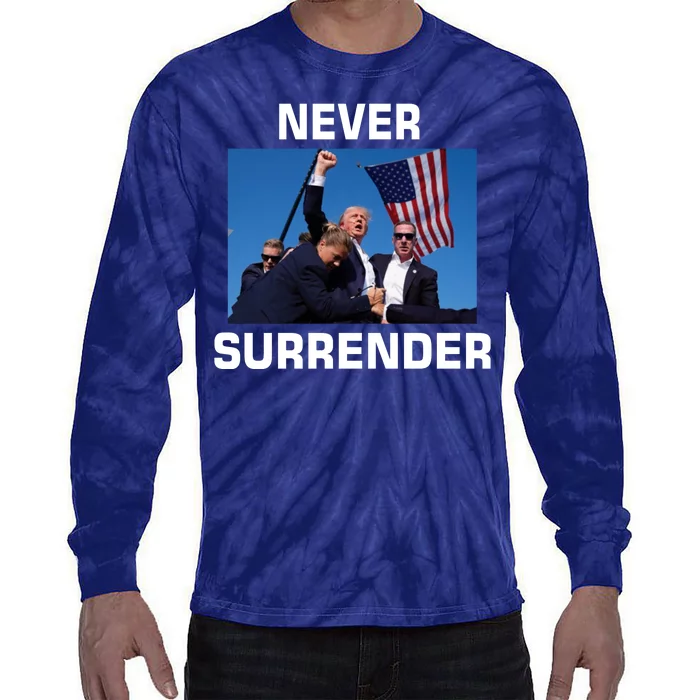 Never Surrender Trump Pennsylvania Rally Tie-Dye Long Sleeve Shirt