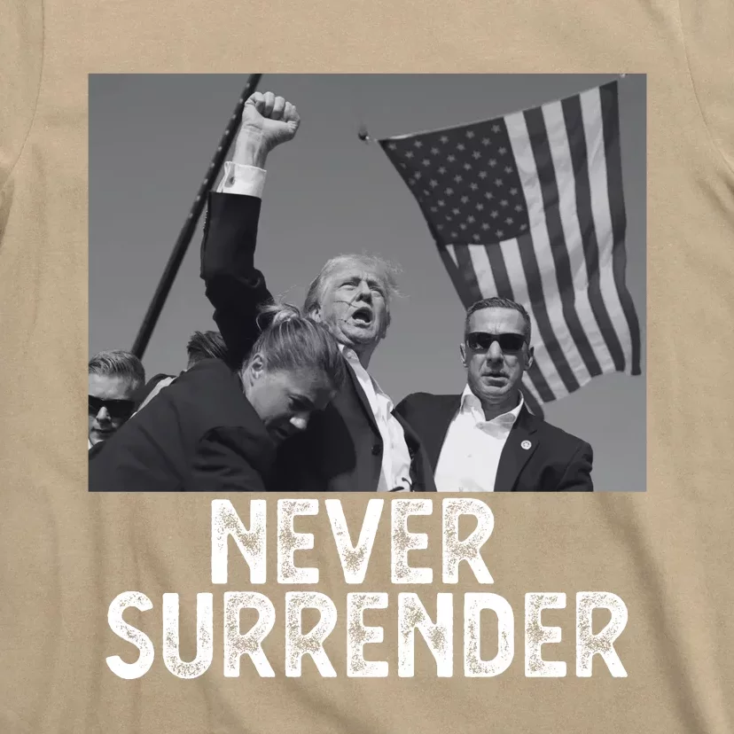 Never Surrender Trump Statement Shooting Pray For Trump T-Shirt