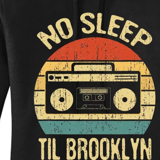 No Sleep Til Brooklyn Retro Old School Stereo Ghetto Blaster Women's Pullover Hoodie