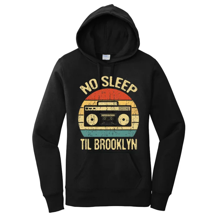 No Sleep Til Brooklyn Retro Old School Stereo Ghetto Blaster Women's Pullover Hoodie