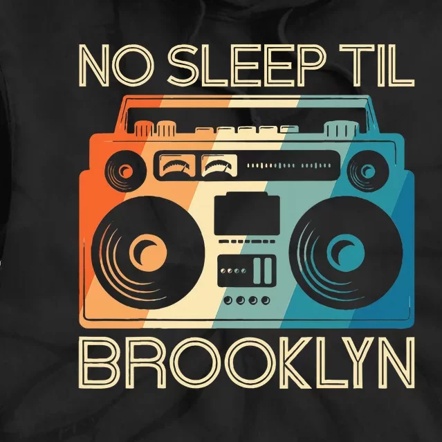 No Sleep Til Brooklyn Old School Portable Stereo Tie Dye Hoodie