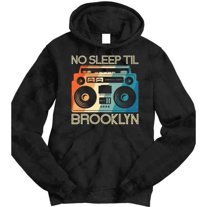 No Sleep Til Brooklyn Old School Portable Stereo Tie Dye Hoodie