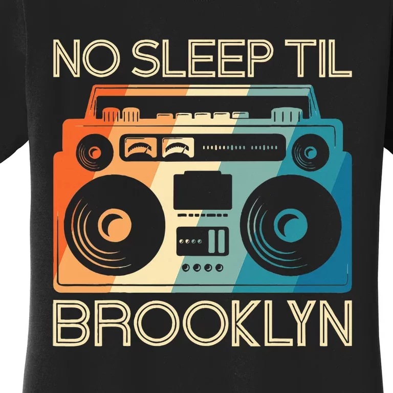 No Sleep Til Brooklyn Old School Portable Stereo Women's T-Shirt