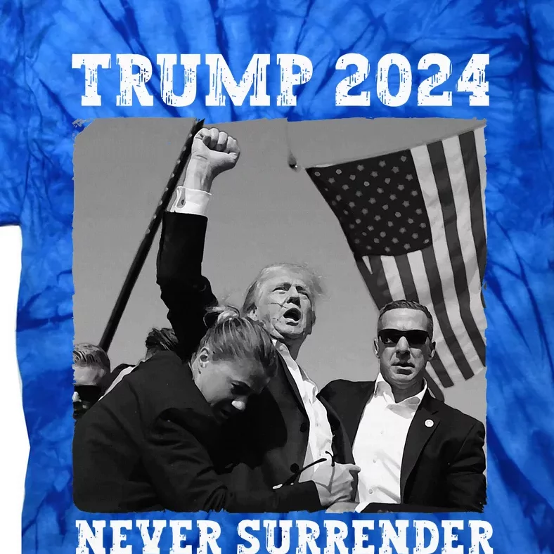 Never Surrender Trump 2024 Save America Trump Tie-Dye T-Shirt